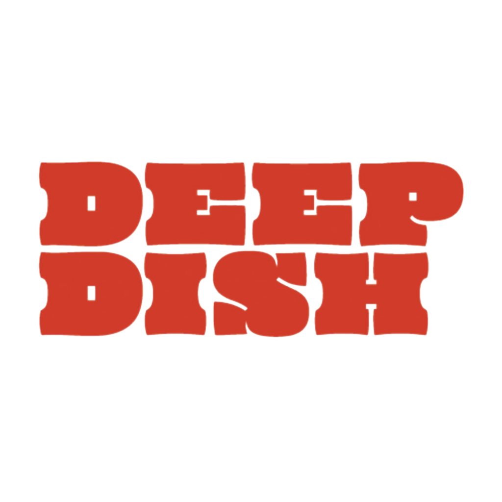 Deep Dish